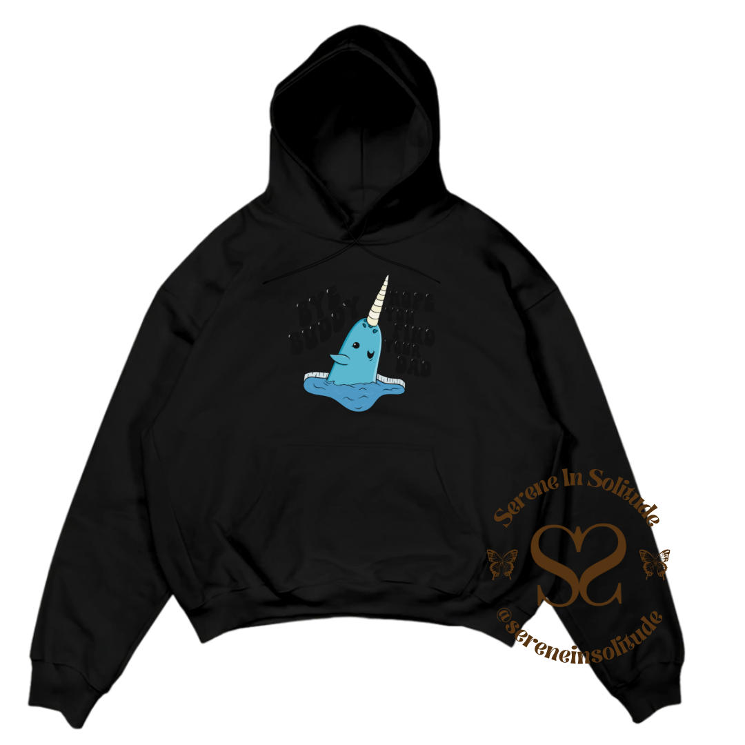 Bye Buddy Sweatshirt/Hood