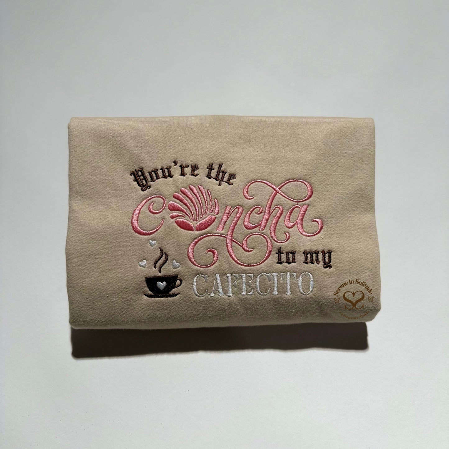 Embroidered Your'e the Concha to my Cafecito Sweatshirt