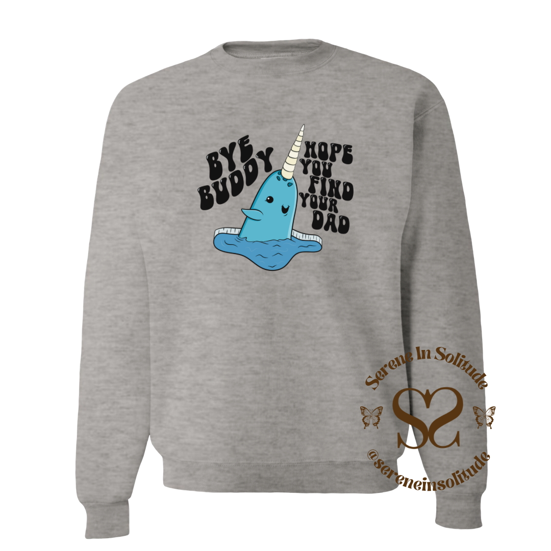 Bye Buddy Sweatshirt/Hood