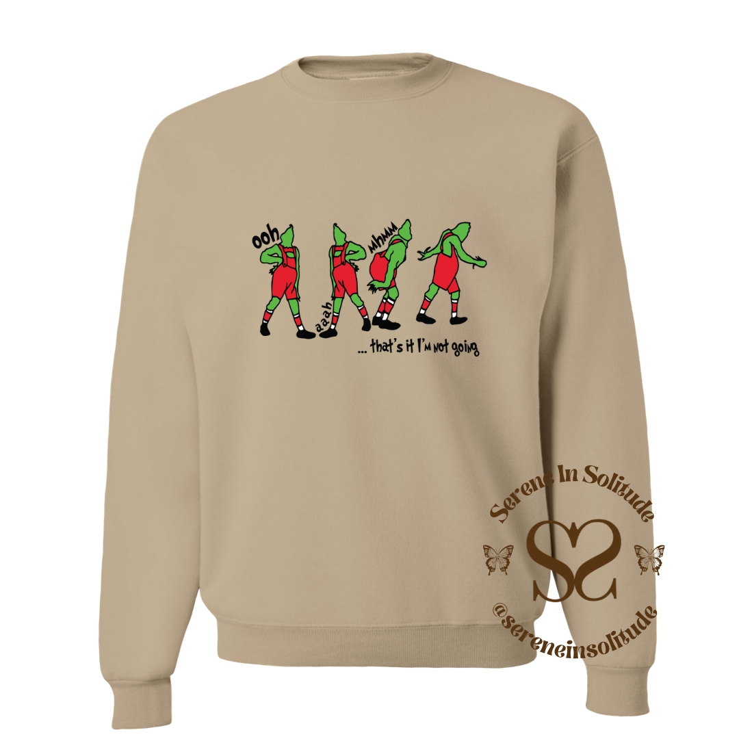 I'm not going Sweatshirt/Hood