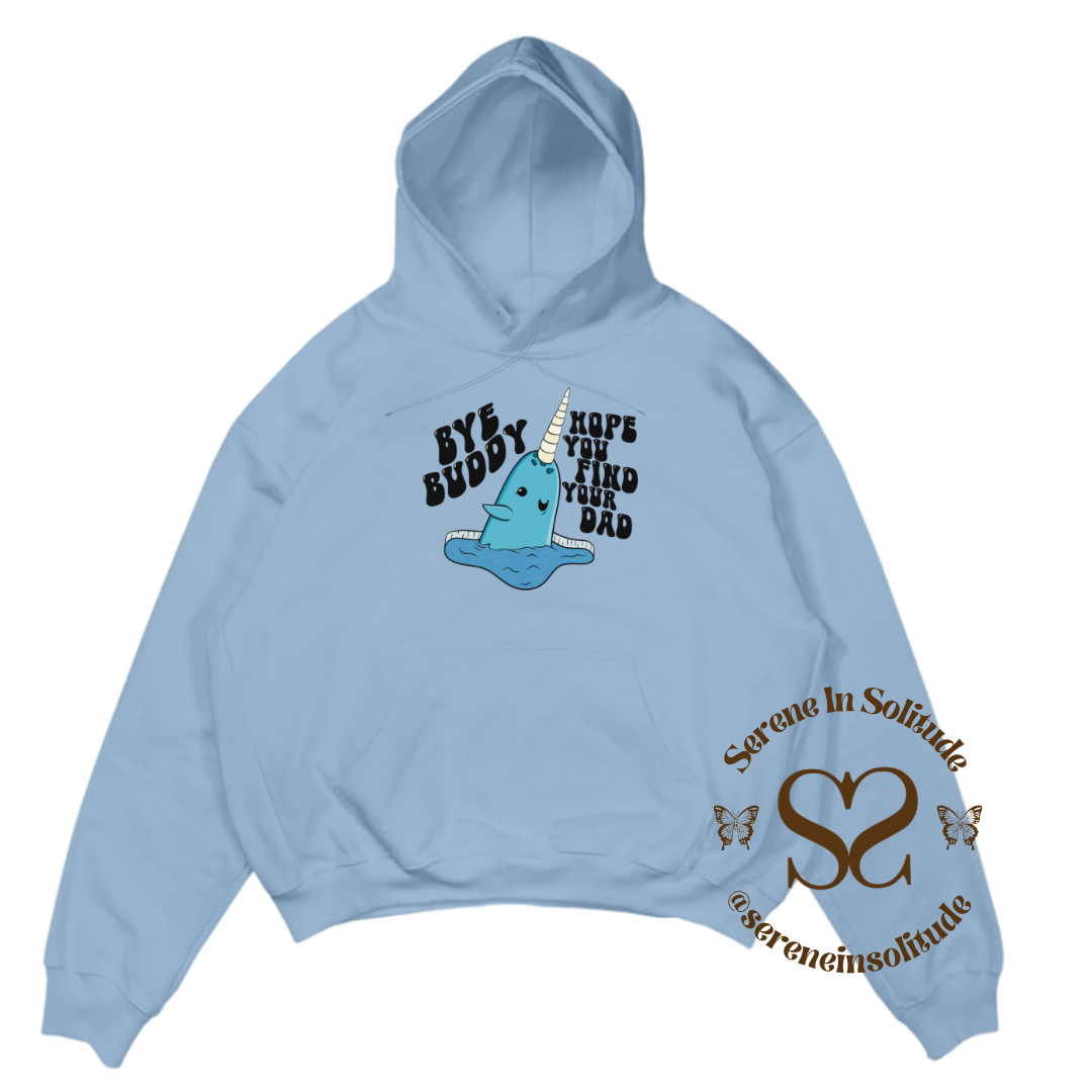 Bye Buddy Sweatshirt/Hood