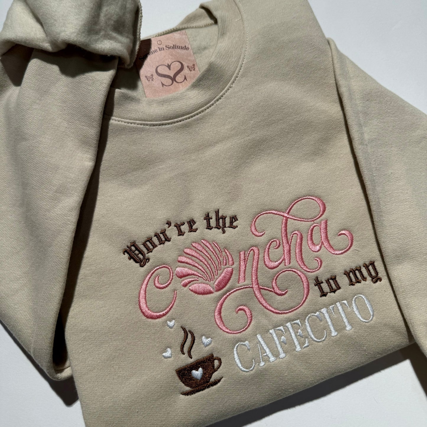 Embroidered Your'e the Concha to my Cafecito Sweatshirt