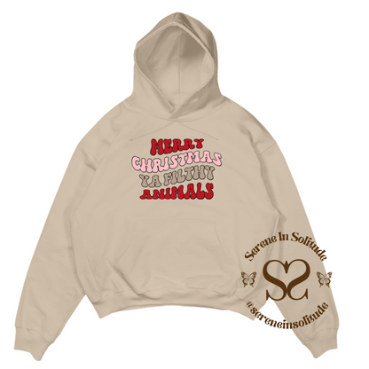 Merry Christmas Ya Filthy Animal Sweatshirt/Hood