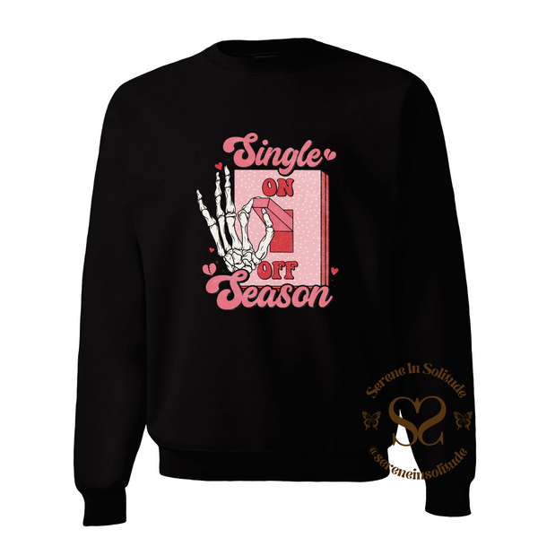 Retro Single Season On Sweatshirt – Serene in Solitude LLC